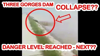 CHINA THREE GORGES DAM COULD COLLAPSE LATEST NEWS UPDATE TODAY YANGTZE RIVER - CHINA FLOOD 2020