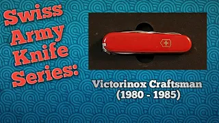 Victorinox Craftsman (1980-1985)