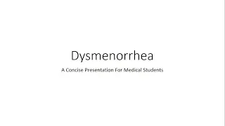 Dysmenorrhea- Gynecology for Medical Students