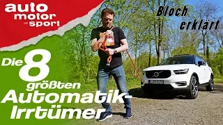 Die 8 größten Automatik-Irrtümer - Bloch erklärt #36 | auto motor und sport