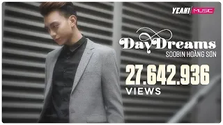 DAYDREAMS | Soobin Hoàng Sơn ft. BigDaddy | Nhạc trẻ hay tuyển chọn