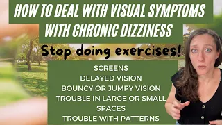 Stop chronic vision symptoms WITHOUT exercises (visual vertigo, jumpy vision, patterns & moving)
