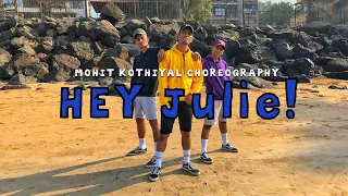 "Hey Julie!" - KYLE feat. Lil Yachty | Mohit Kothiyal Choreography | Dance Video