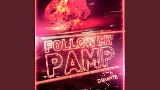 Follow My Pamp (Extended)