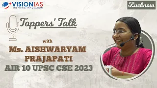 Lucknow Toppers' Talk | Ms Aishwaryam Prajapati | AIR 10, UPSC CSE 2023