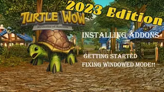 2023 Turtle WoW start up - Installing addons, different leveling modes, fixing windows mode