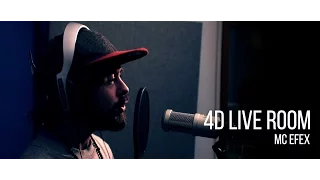 4D Live Room: MC Efex