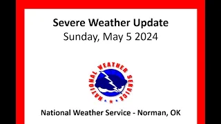 Severe Weather Update: May 5, 2024