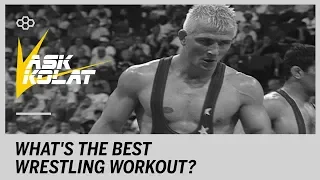 ASK KOLAT: What’s the Best Wrestling Workout?