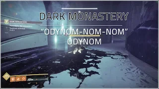 Secret Triumph "Odynom-Nom-Nom" Odynom in "Dark Monastery" | Destiny 2: Forsaken