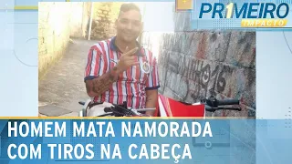 Feminicídio: homem mata namorada com tiros na cabeça após discussão | Primeiro Impacto (19/10/23)