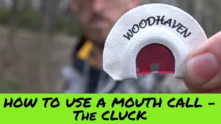 How to use a MOUTH TURKEY CALL - The CLUCK