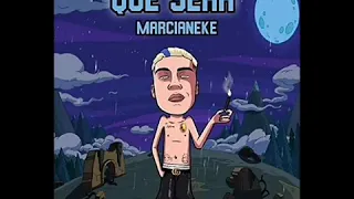 QUE SERA - MARCIANEKE