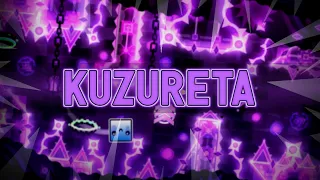 KUZURETA 100% (New Hardest, First List Demon) - Geometry Dash