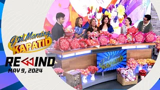 Güd Morning Kapatid Rewind | May 09, 2024 #GüdMorningKapatidRewind