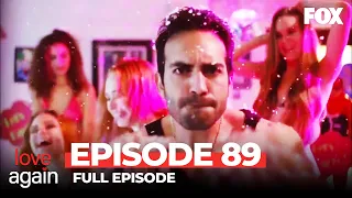 Love Again Episode 89 (Full Episode)