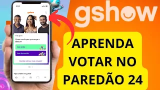 COMO VOTAR NO BBB 24 - COMO VOTAR NO PAREDÃO BBB 24 (Gshow)