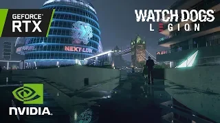 Watch Dogs: Legion | Official RTX Ray Tracing Trailer