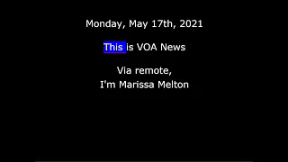 VOA News for Monday, May 17th, 2021