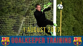 Marc-André ter Stegen | FC Barcelona: Goalkeeper Training | 1/8/2017