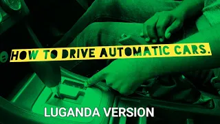 How to drive automatic cars . Luganda  version # subaru impreeza ,pg media.
