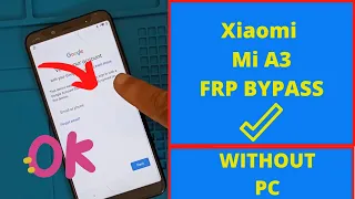 Frp bypass Mi A3  account google without Pc new method remove account xiaomi Mi a3 2022