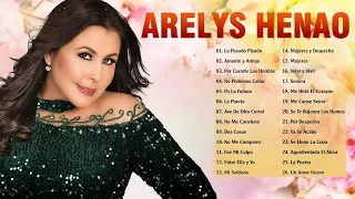 Arelys Henao Sus Grandes Exitos - 30 Exitos De Arelys Henao Musica Popular y Despecho Mix 2023