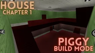 chapter 1 - house | piggy build mode