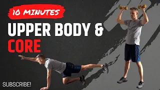 10 Min Upper Body & Core Workout | Quick Strengthening Routine