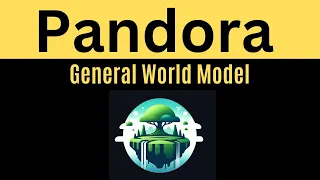 General World Model - Pandora