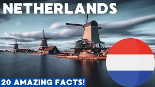 NETHERLANDS: 20 Facts in 3 MINUTES