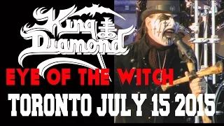 King Diamond - Eye Of The Witch - Toronto July 15 2015