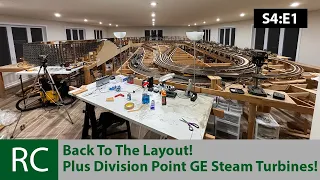S4: E1: Back to the giant layout room plus Division Point's new GE Steam Turbines!