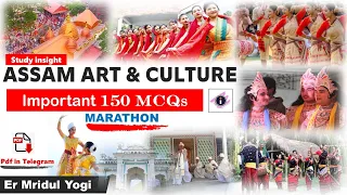 Assam Art and Culture || Marathon Video || Revision 150 MCQ || Study insight