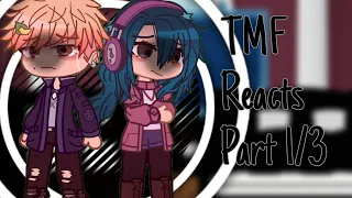||💞TMF reacts💞||By:Starry🌟||