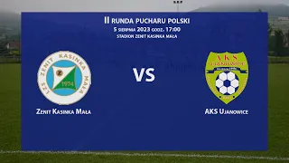 Zenit Kasinka Mała - AKS Ujanowice, 2023-08-05 - Puchar Polski 2024/25 - II runda Podokręg Limanowa