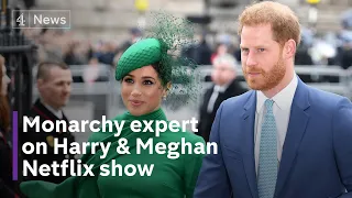 ‘It couldn't really be worse’, says monarchy expert about Harry-Meghan Netflix show