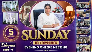 SUNDAY ONLINE HOLY COMMUNION EVENING MEETING (05-03-2023) (DELIVERANCE WEEK-4) || ANM