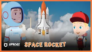 Space Rocket Videos For Kids | Space Rocket Facts For Toddlers To Learn About Space Shuttle | Sprogz