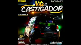 SERTANEJO ANTIGUO PANCADAO - VITZ EL CASTIGADOR CAPIATA PY VOL.2 - DJ ALCIDES CASCO