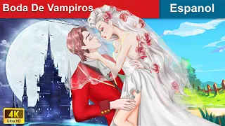Boda De Vampiros 👰 The Vampire Wedding in Spanish 💝 @WOASpanishFairyTales