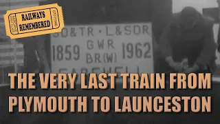 The very last train from Plymouth to Launceston