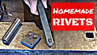 How To Forge Your Own Homemade Rivets