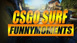 CSGO SURF - FUNNY MOMENTS