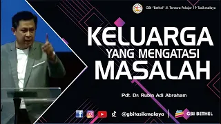 Pdt. Dr. Rubin Adi Abraham - KELUARGA YANG MENGATASI MASALAH