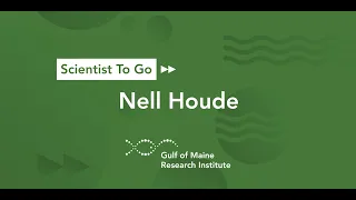 Scientist To Go with Nell Houde