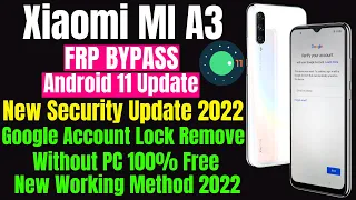 Xiaomi Mi A3 Frp Bypass Android 11 Update || Google Account Bypass Without PC New Security 2022