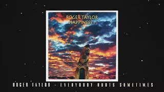 Roger Taylor - Everybody Hurts Sometime (Official Lyric Video)