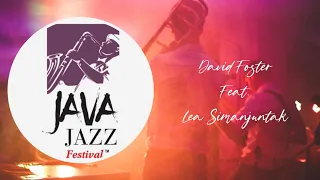 David Foster ft. Lea Simanjuntak "I Have Nothing, I Will Always Love You” (Lyrics) | Java Jazz