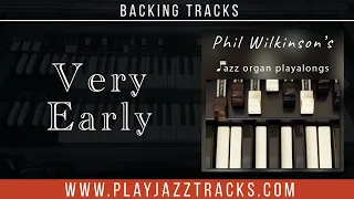 Very Early - Organ and Drums Backing Track